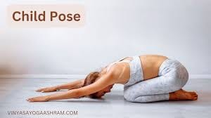Child’s Pose (Balasana)